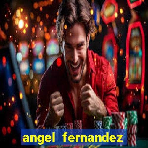 angel fernandez only fans